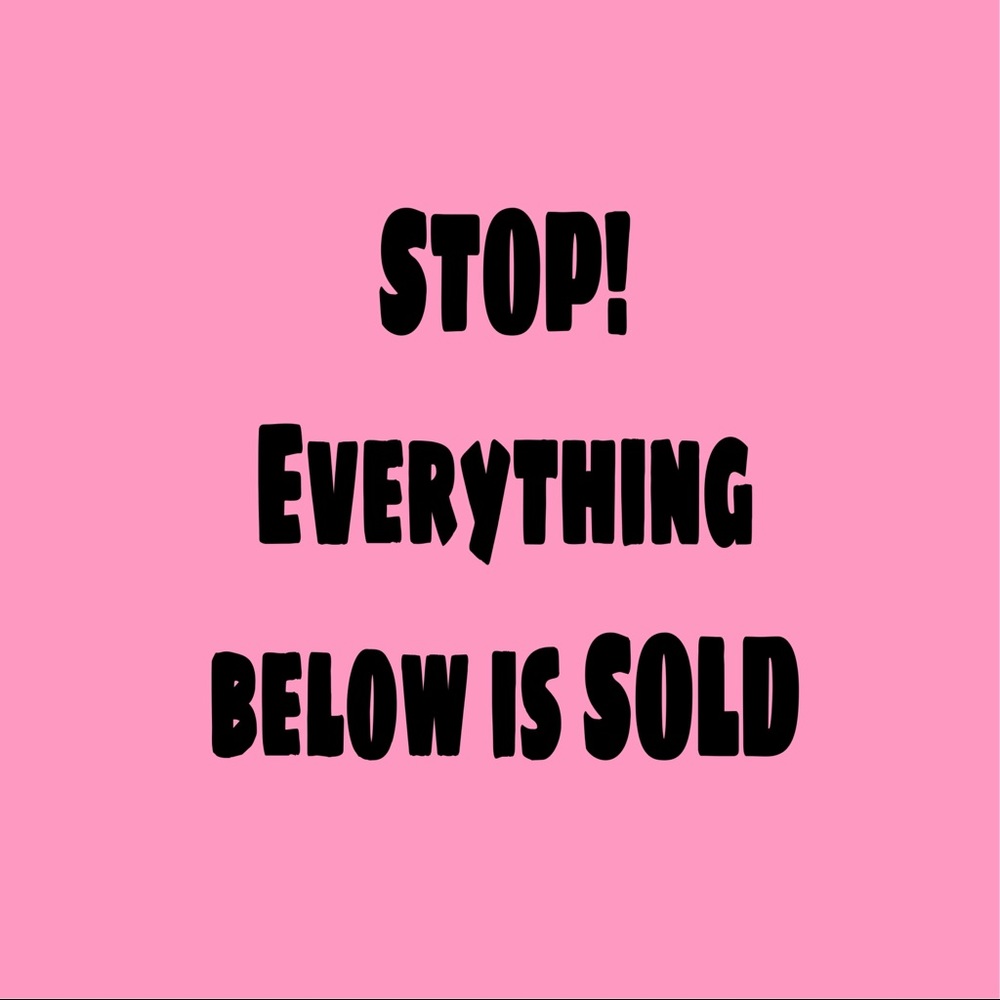 ❌ Everything below this point is SOLD ❌